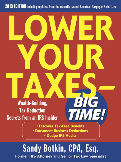 Title details for Lower Your Taxes Big Time 2013-2014 by Sandy Botkin - Wait list